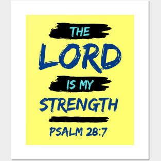 The Lord Is My Strength | Christian Typography Posters and Art